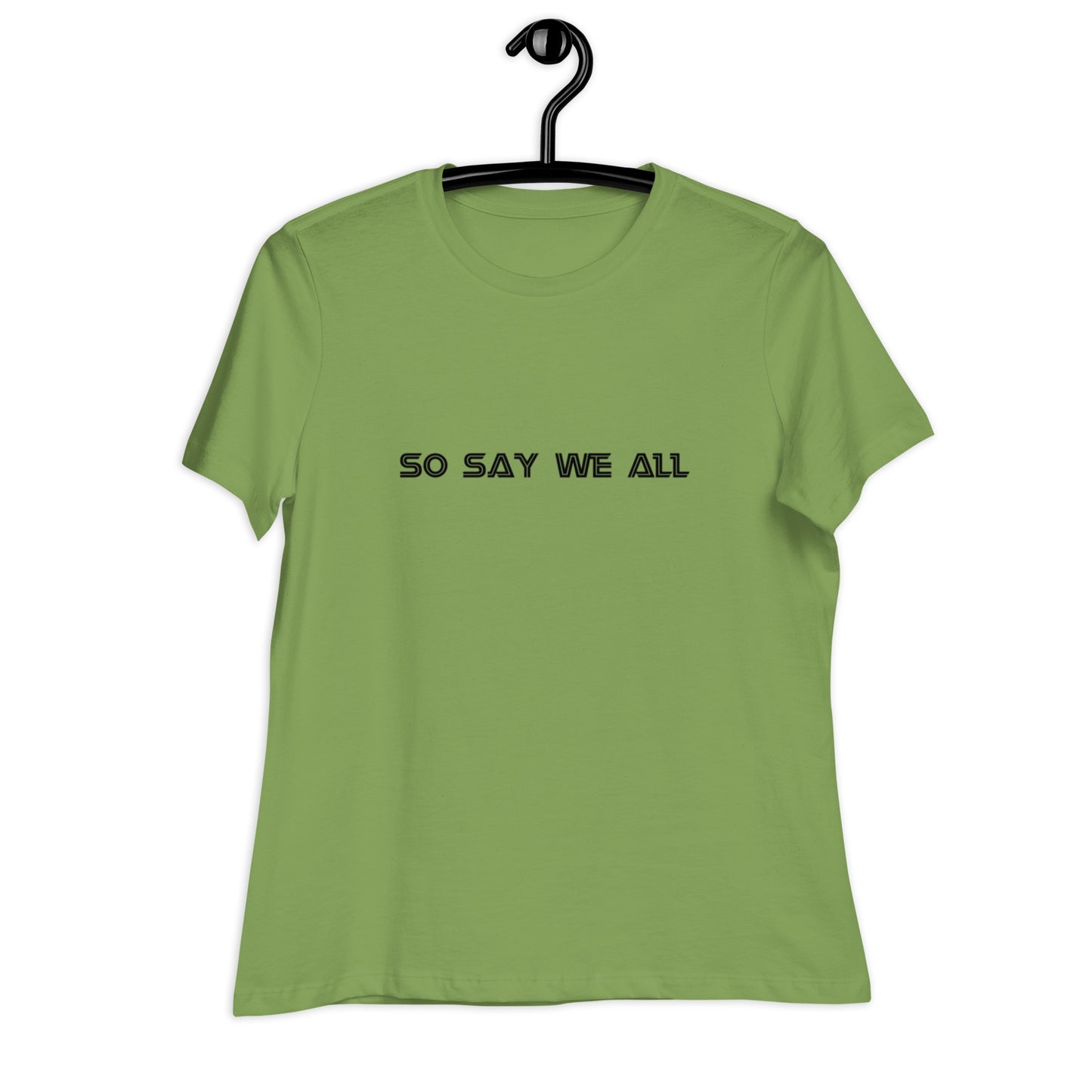 Women's Light Relaxed T-Shirt - So Say We All