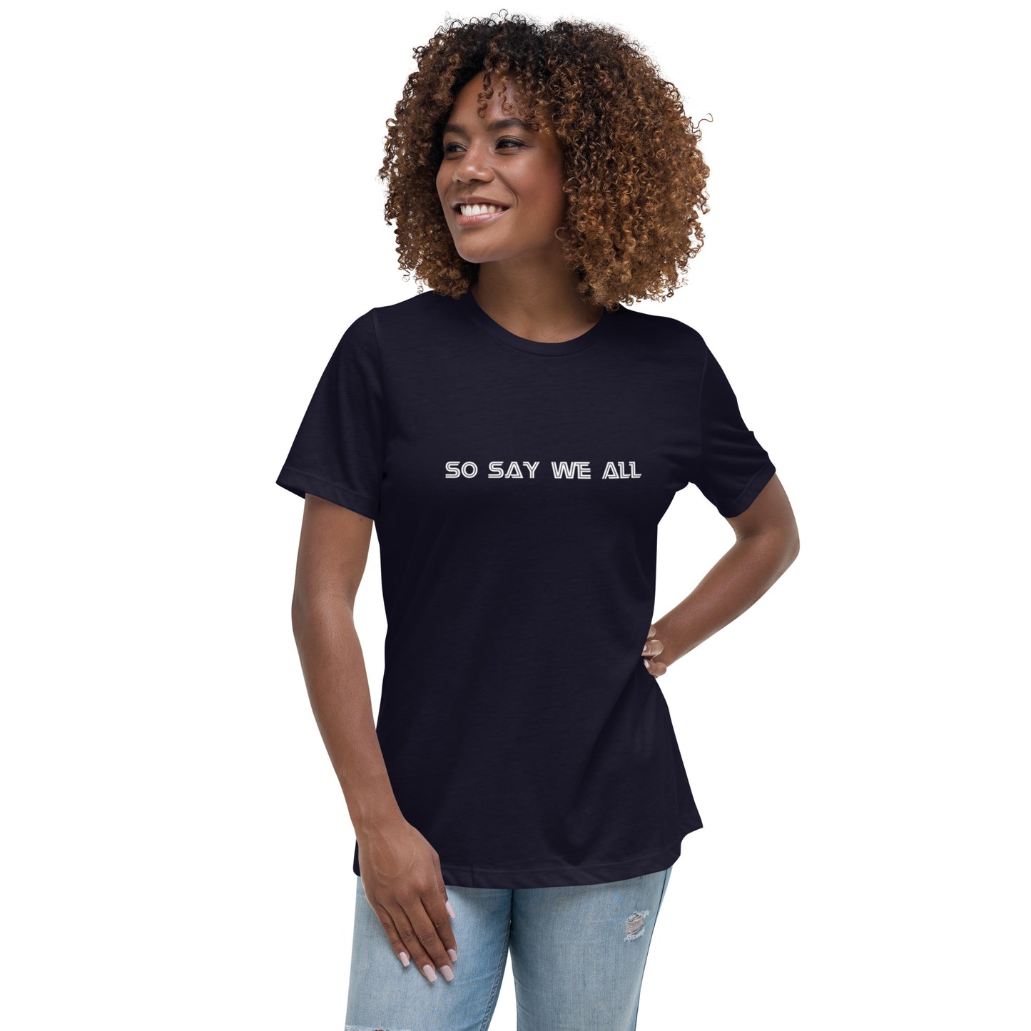 Women's Dark Relaxed T-Shirt - So Say We All