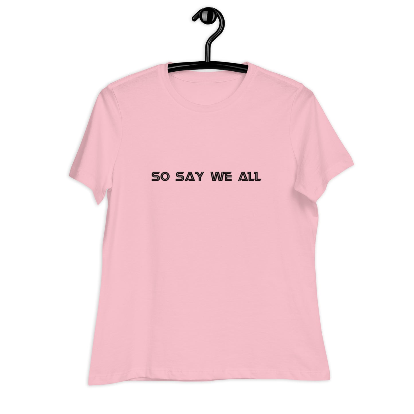 Women's Light Relaxed T-Shirt - So Say We All