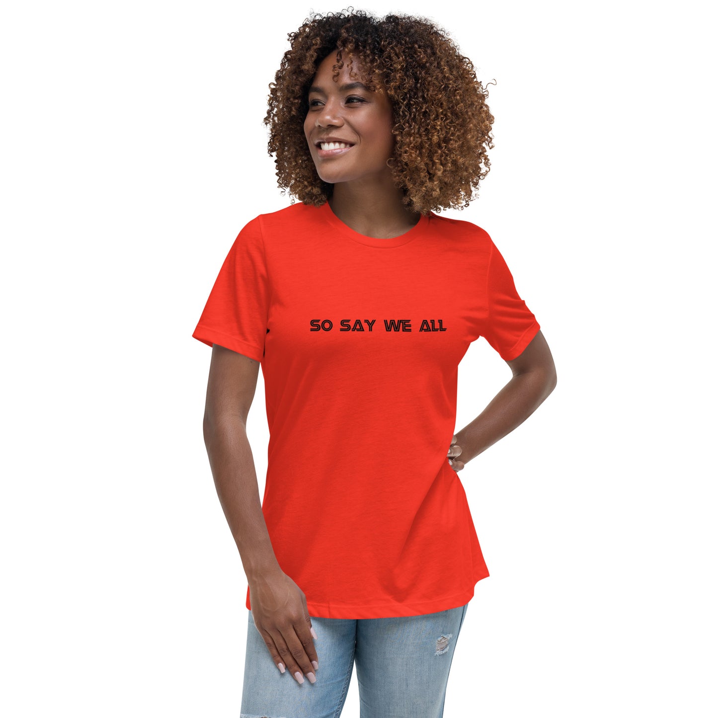 Women's Light Relaxed T-Shirt - So Say We All