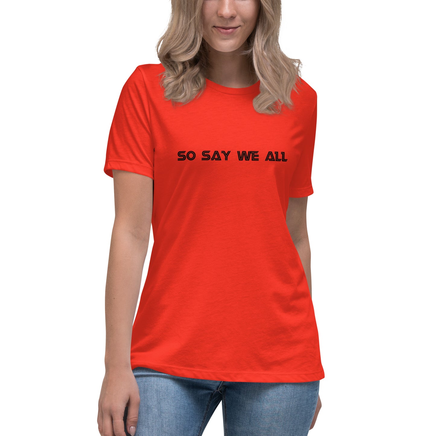 Women's Light Relaxed T-Shirt - So Say We All